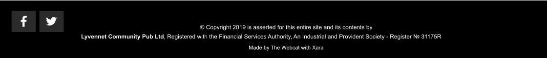 Lyvennet Community Pub Ltd, Registered with the Financial Services Authority, An Industrial and Provident Society - Register № 31175R © Copyright 2019 is asserted for this entire site and its contents by Made by The Webcat with Xara    